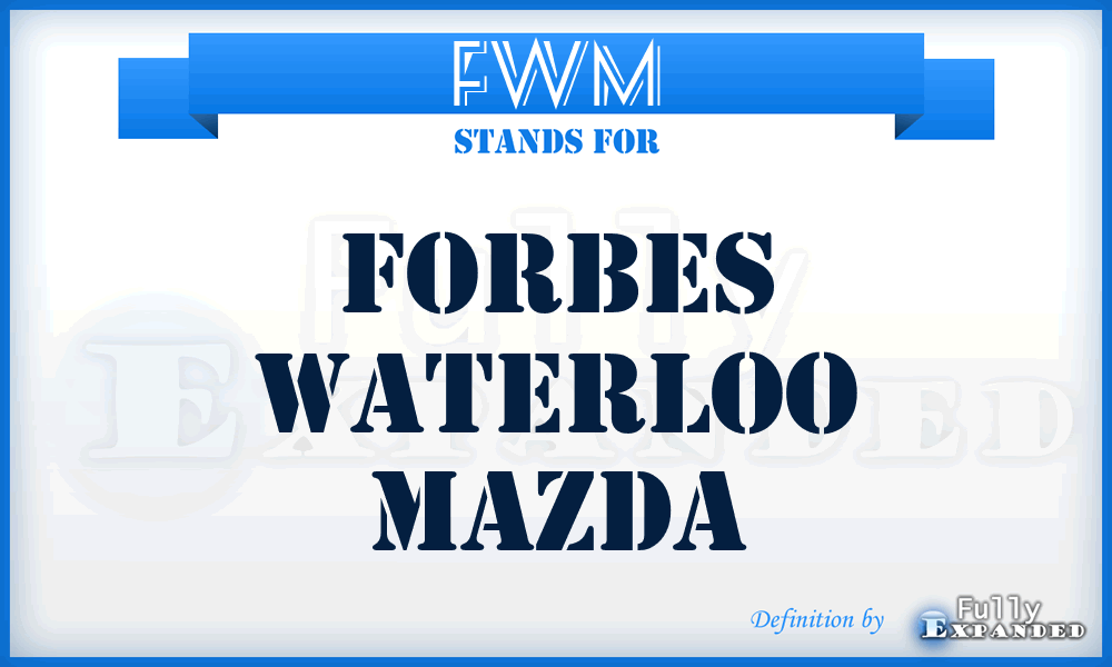 FWM - Forbes Waterloo Mazda