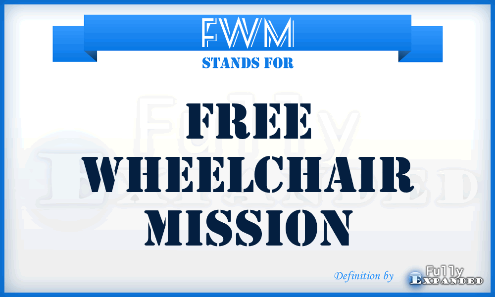 FWM - Free Wheelchair Mission