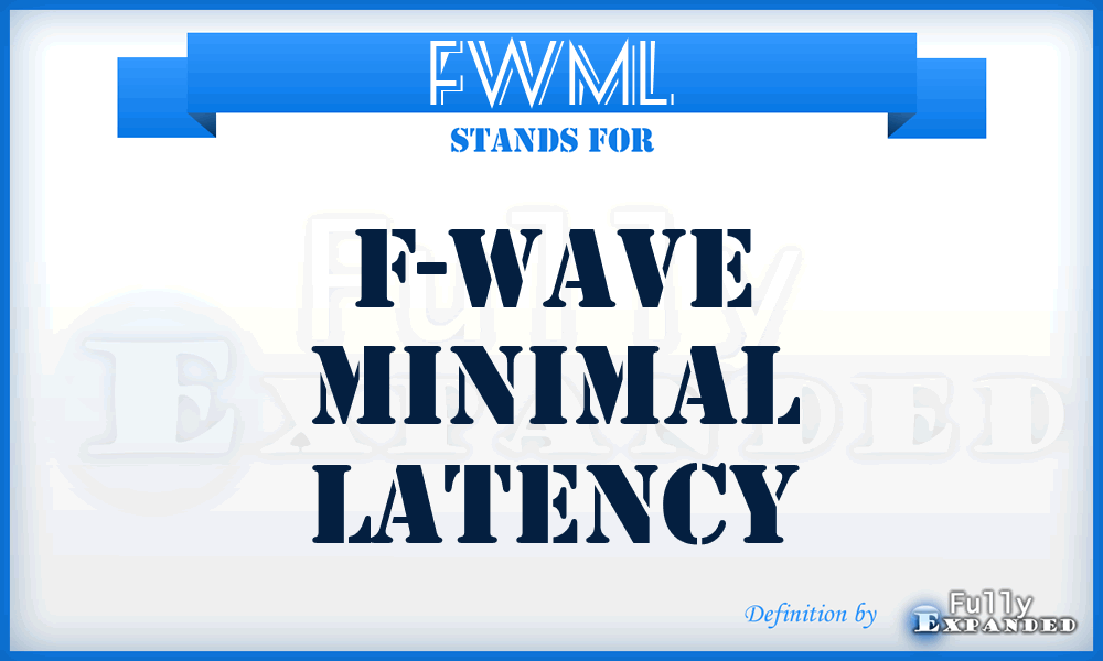 FWML - F-wave minimal latency