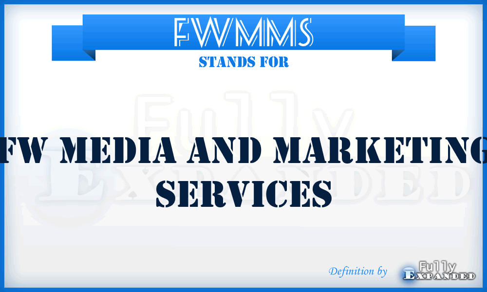 FWMMS - FW Media and Marketing Services