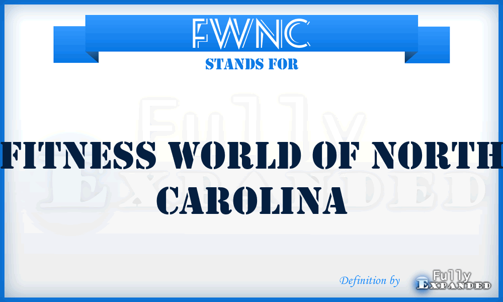 FWNC - Fitness World of North Carolina