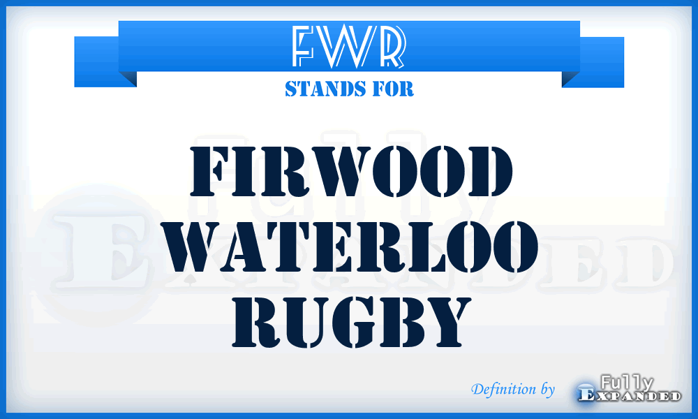 FWR - Firwood Waterloo Rugby