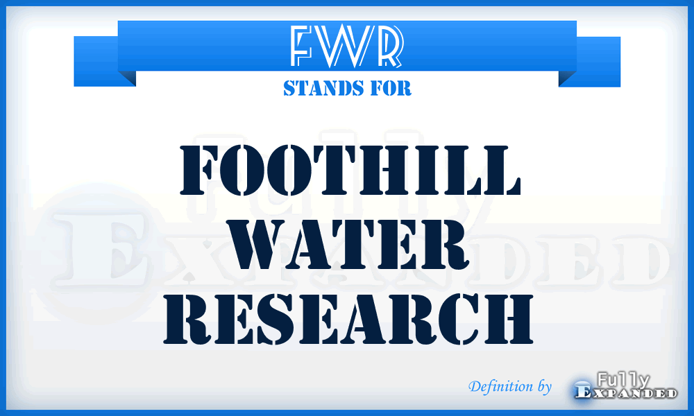 FWR - Foothill Water Research