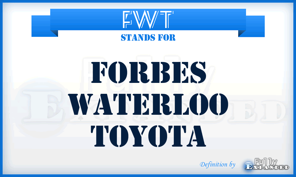 FWT - Forbes Waterloo Toyota