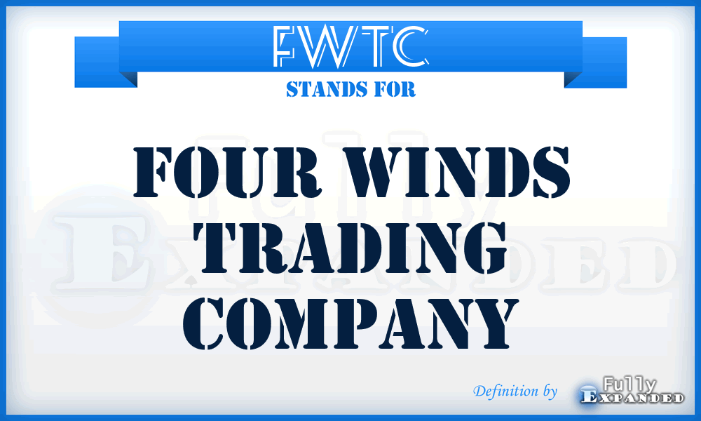 FWTC - Four Winds Trading Company