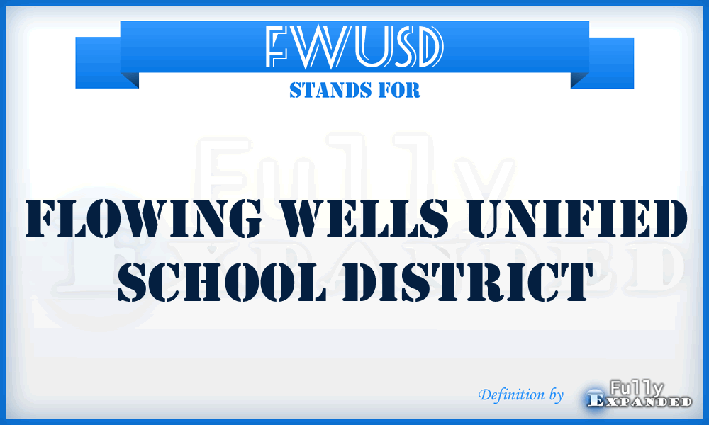 FWUSD - Flowing Wells Unified School District