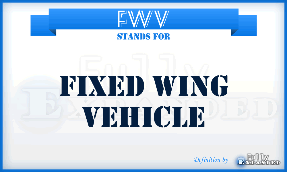 FWV - Fixed Wing Vehicle