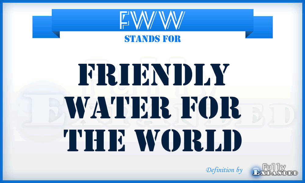 FWW - Friendly Water for the World