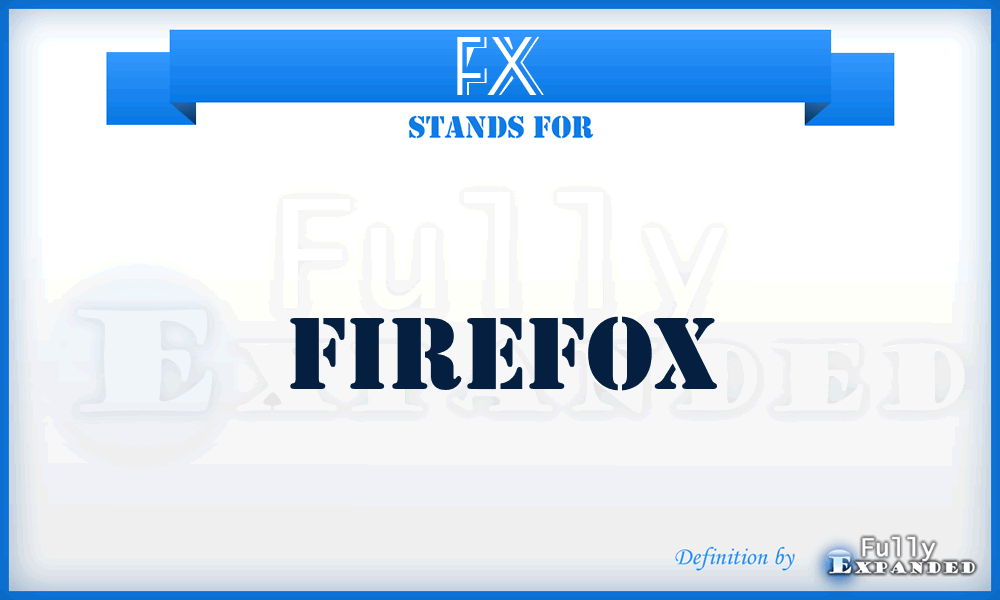 FX - Firefox