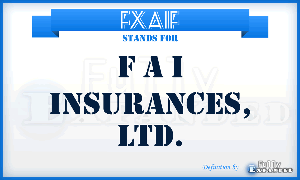 FXAIF - F A I Insurances, LTD.