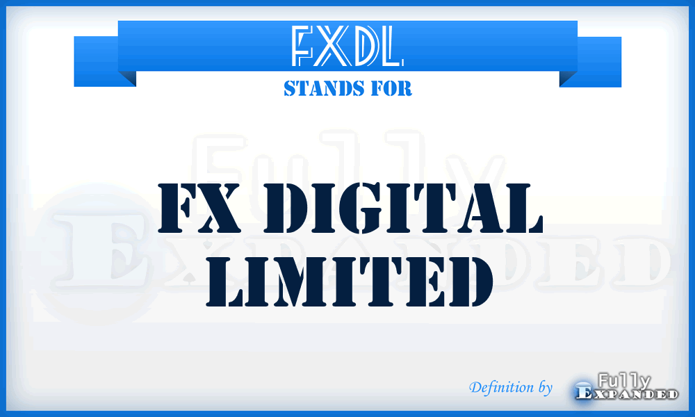 FXDL - FX Digital Limited