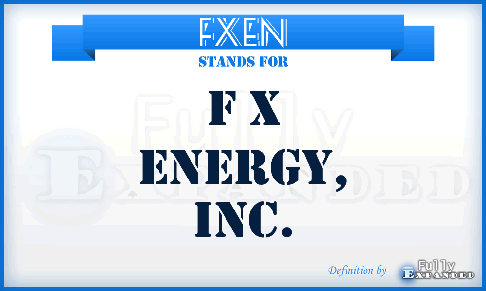 FXEN - F X Energy, Inc.