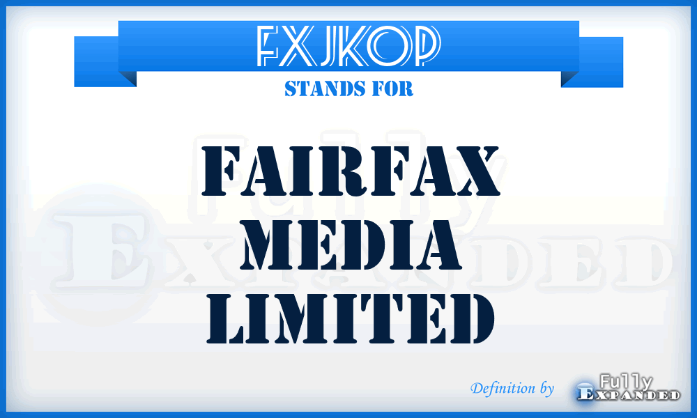 FXJKOP - Fairfax Media Limited