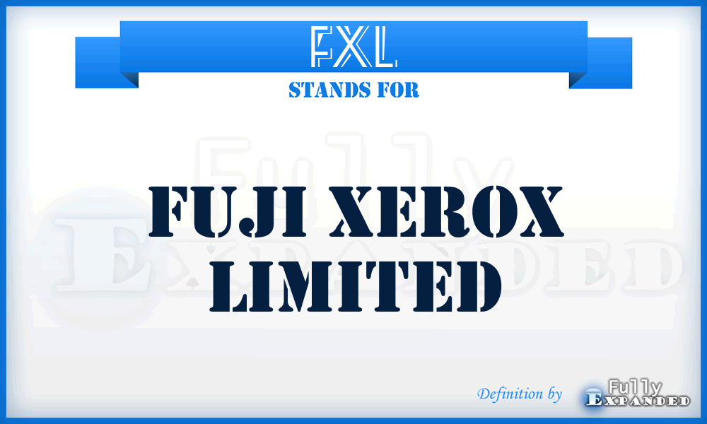 FXL - Fuji Xerox Limited