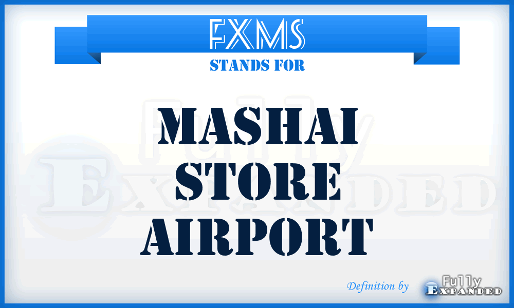 FXMS - Mashai Store airport