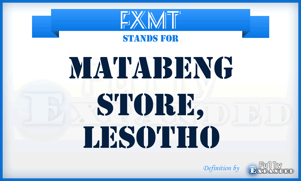 FXMT - Matabeng Store, Lesotho