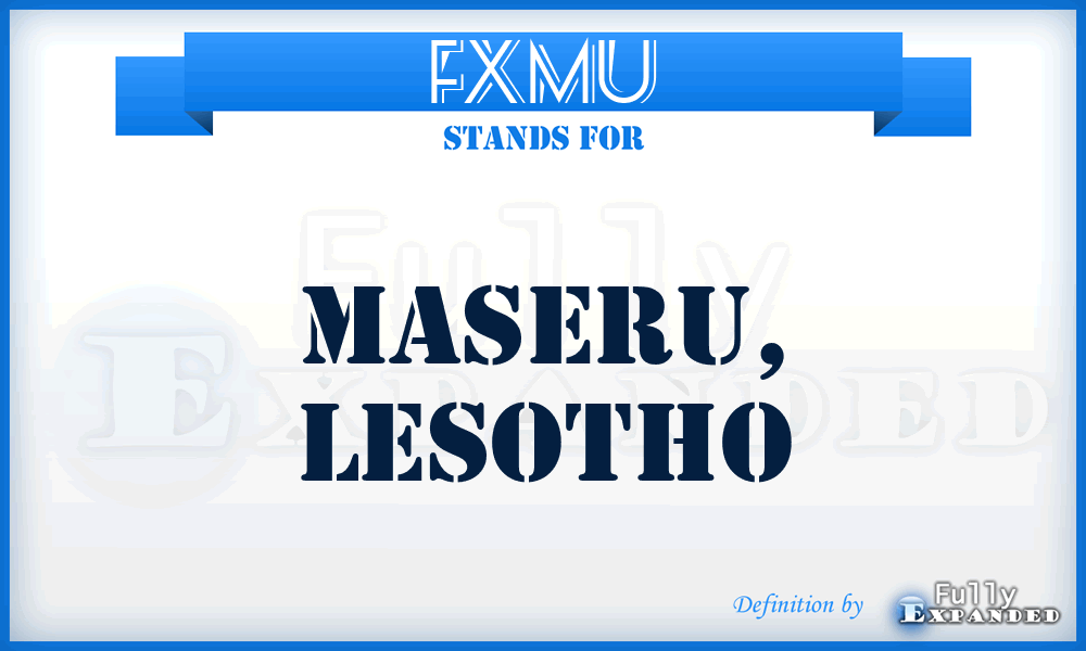 FXMU - Maseru, Lesotho
