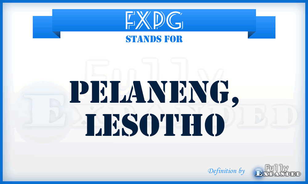 FXPG - Pelaneng, Lesotho
