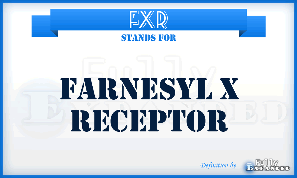FXR - Farnesyl X Receptor