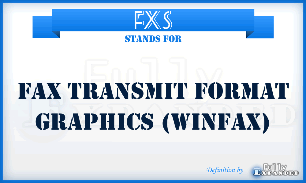 FXS - Fax Transmit Format graphics (WinFax)