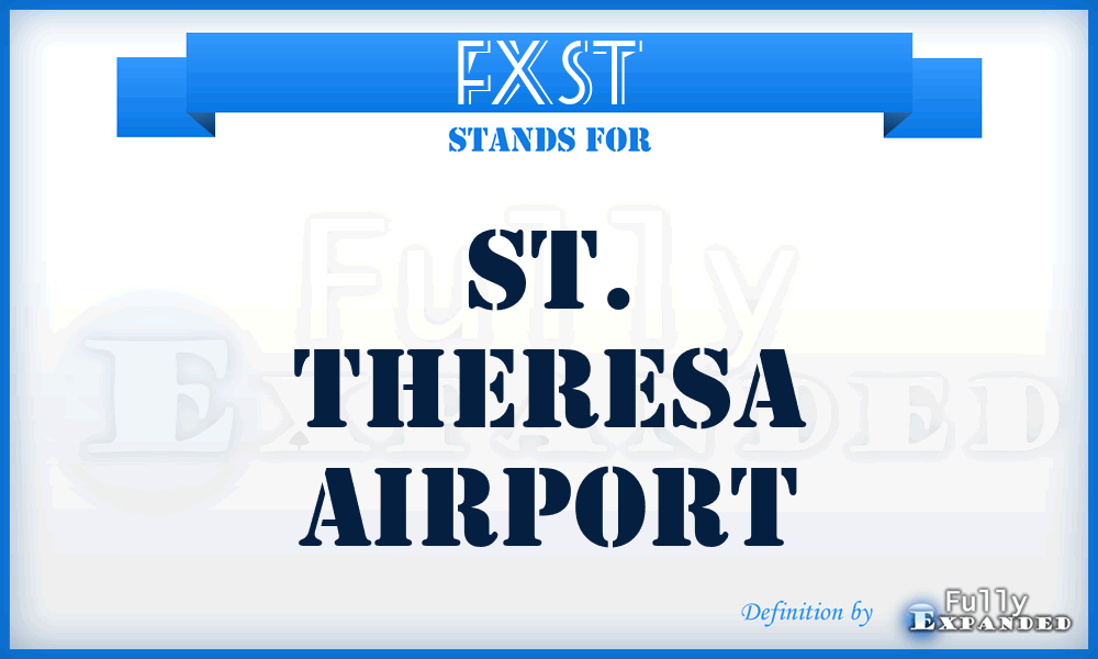 FXST - St. Theresa airport