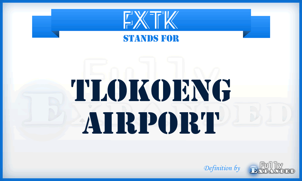 FXTK - Tlokoeng airport