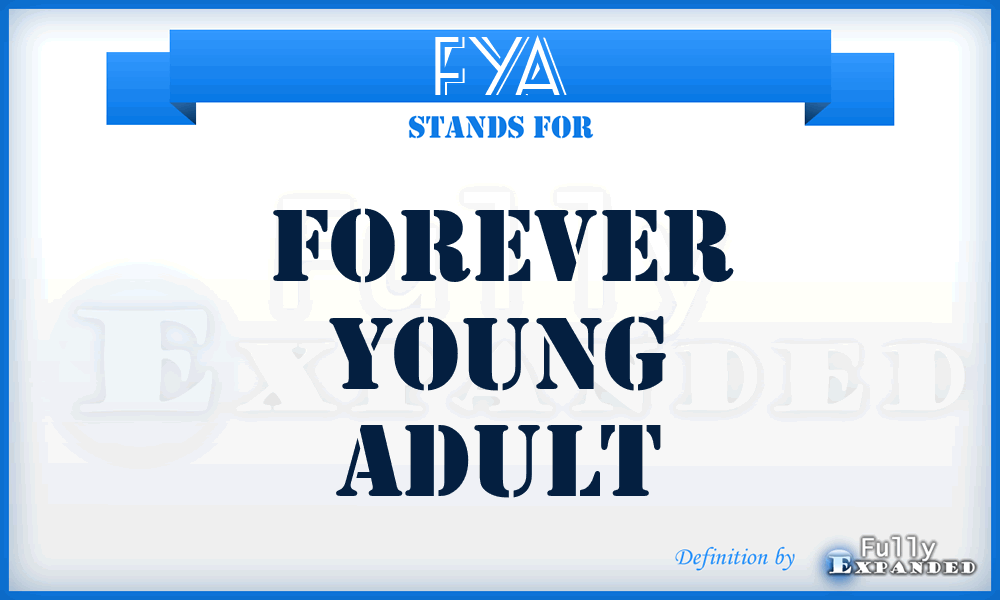 FYA - Forever Young Adult