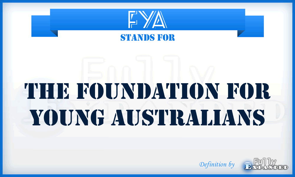 FYA - The Foundation for Young Australians