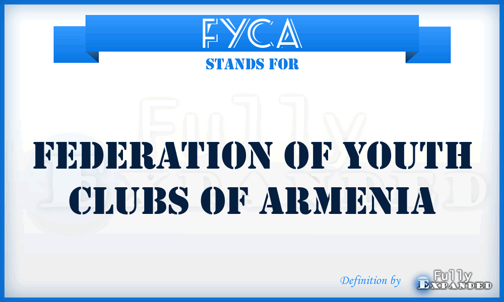 FYCA - Federation of Youth Clubs of Armenia