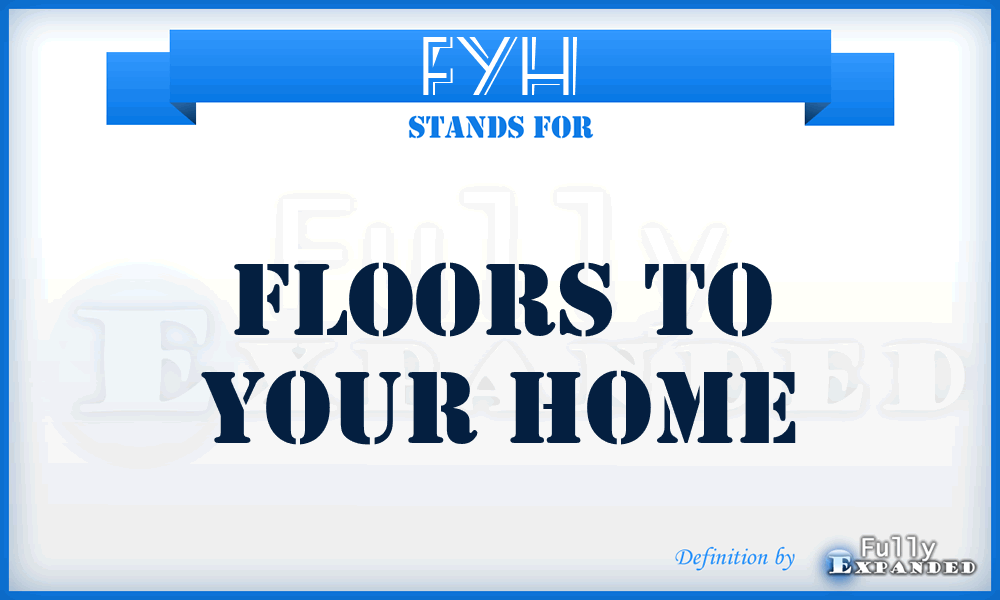FYH - Floors to Your Home