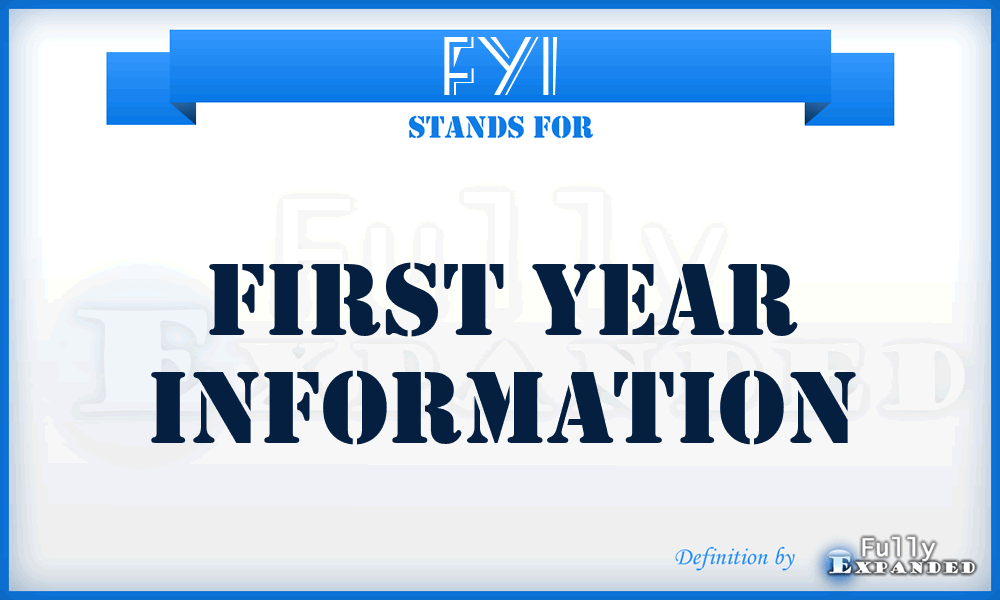 FYI - First Year Information
