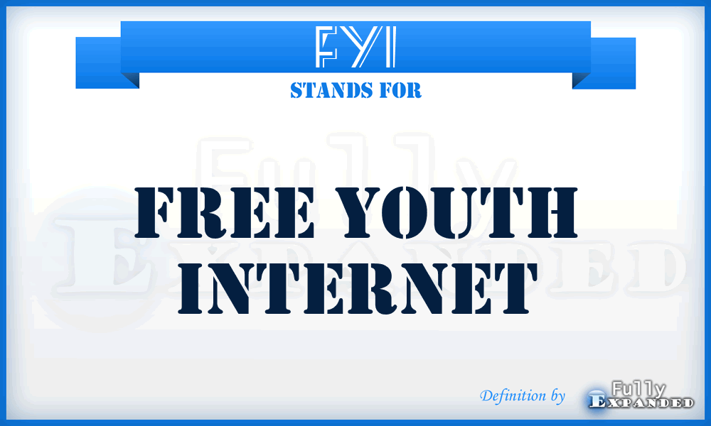 FYI - Free Youth Internet
