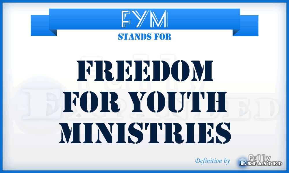 FYM - Freedom for Youth Ministries