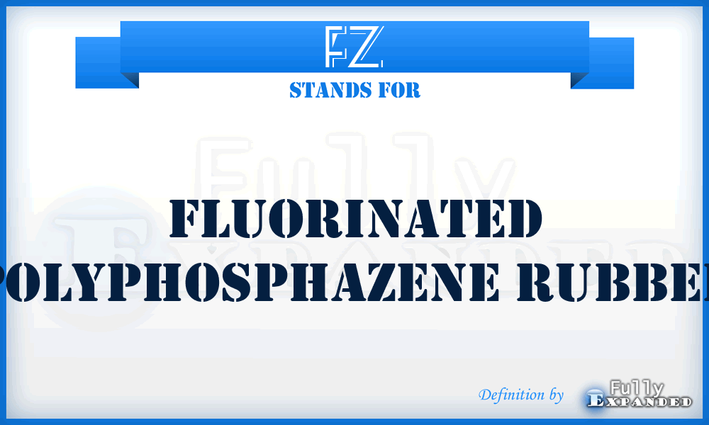 FZ - Fluorinated Polyphosphazene Rubber