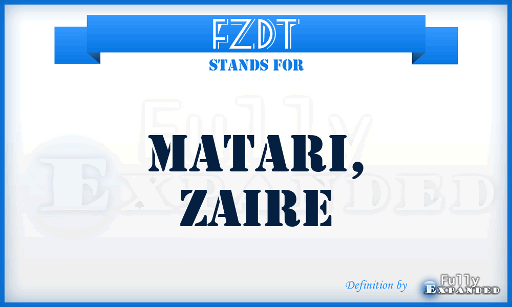 FZDT - Matari, Zaire