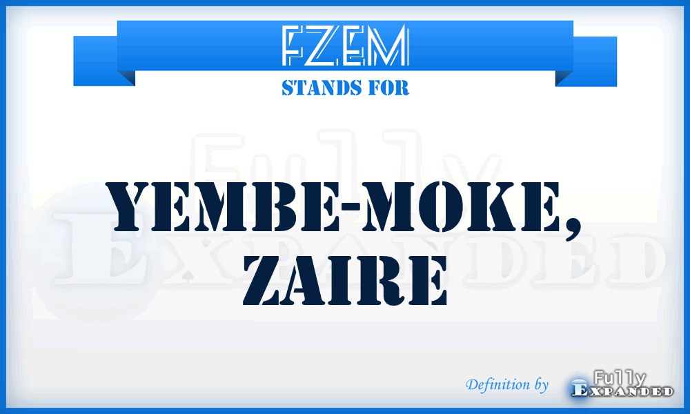 FZEM - Yembe-Moke, Zaire
