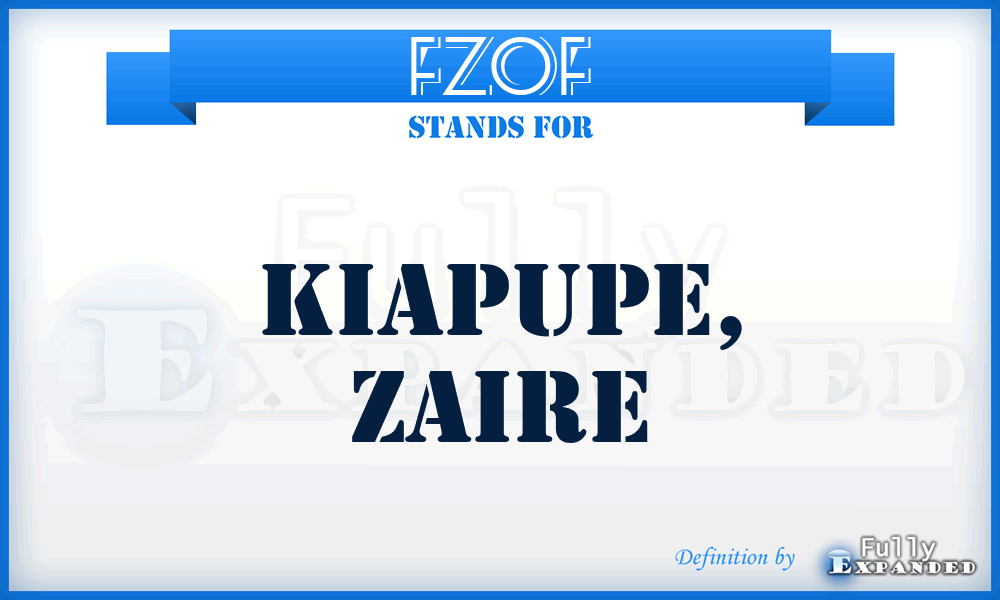 FZOF - Kiapupe, Zaire