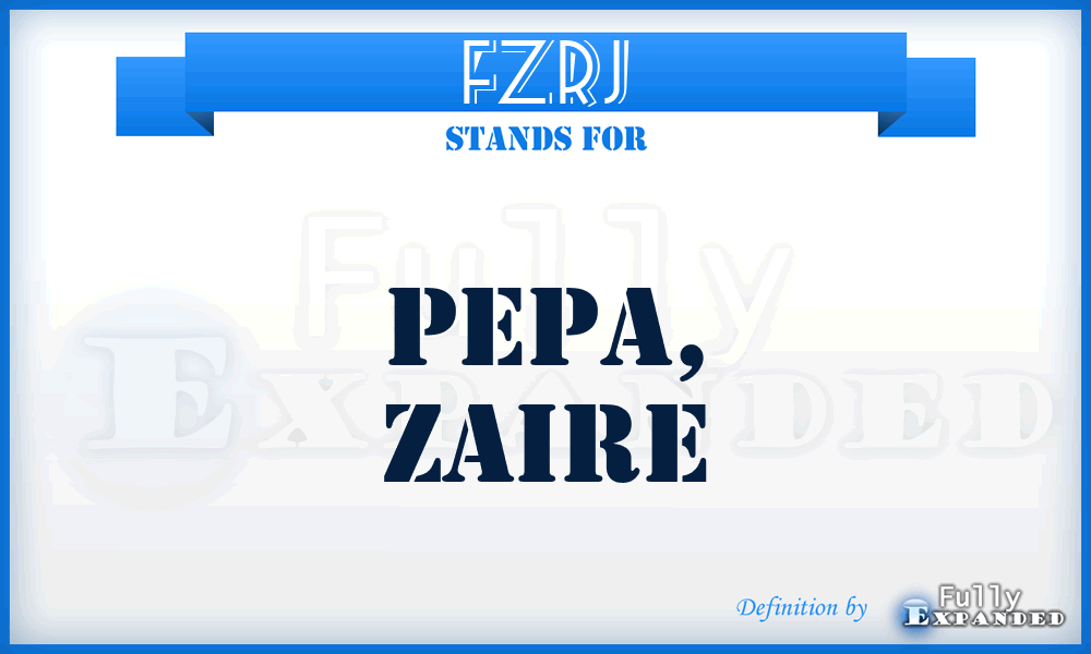 FZRJ - Pepa, Zaire