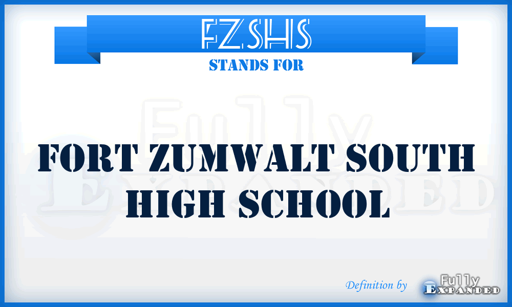 FZSHS - Fort Zumwalt South High School