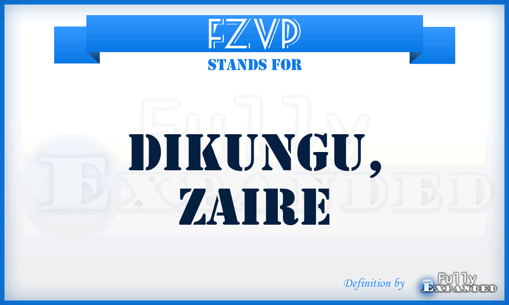 FZVP - Dikungu, Zaire