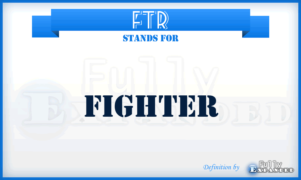 Ftr - Fighter