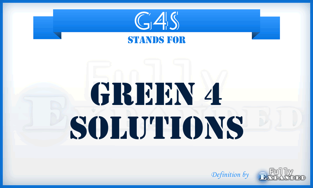 G4S - Green 4 Solutions