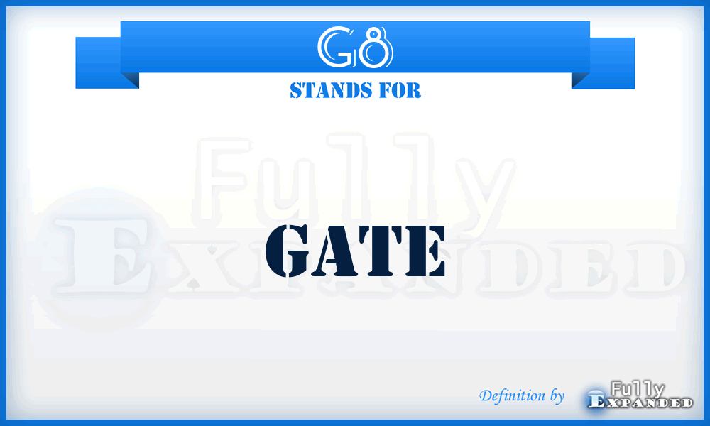 G8 - Gate