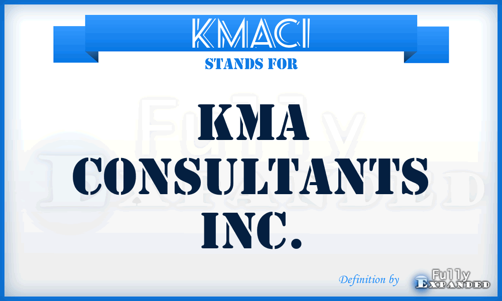 KMACI - KMA Consultants Inc.