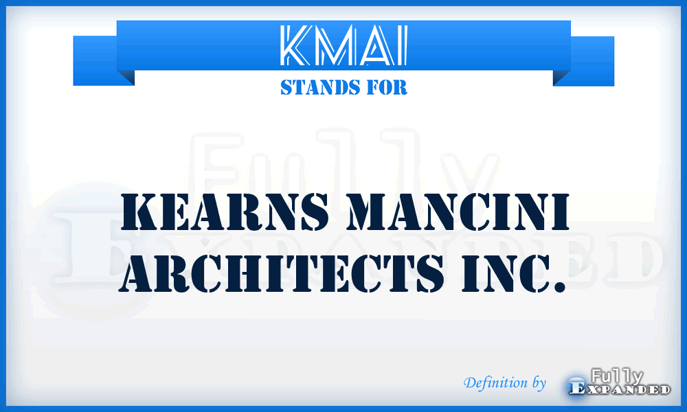 KMAI - Kearns Mancini Architects Inc.