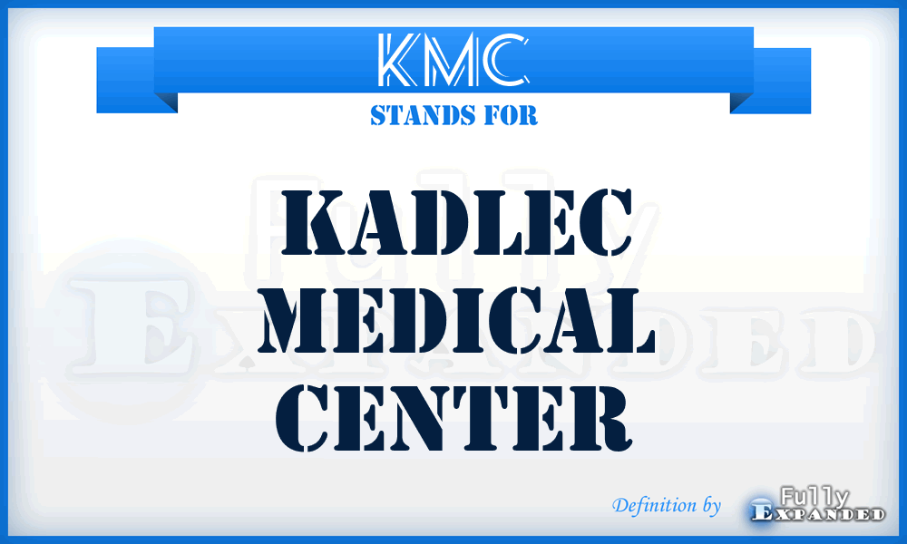 KMC - Kadlec Medical Center