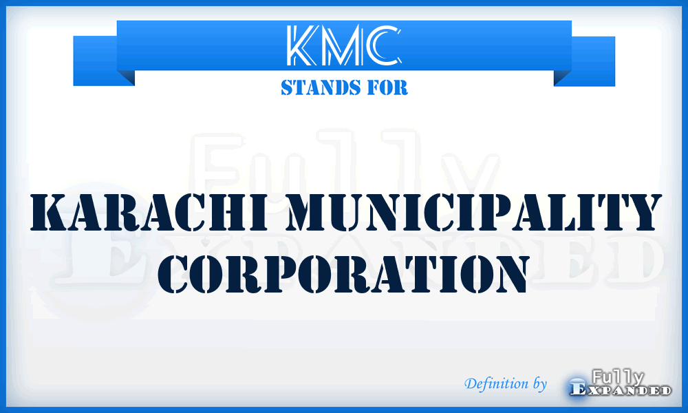 KMC - Karachi Municipality Corporation