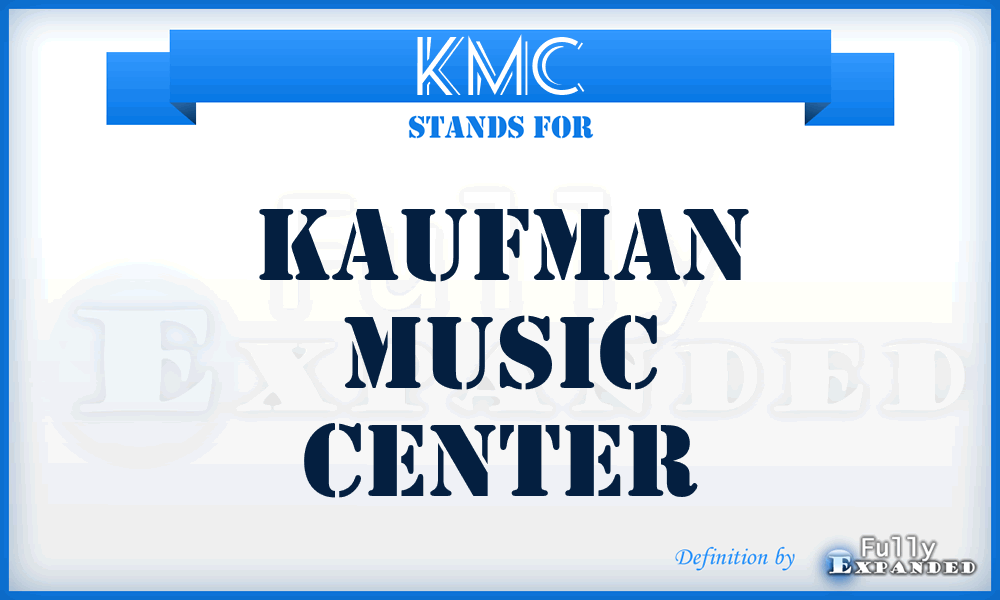 KMC - Kaufman Music Center