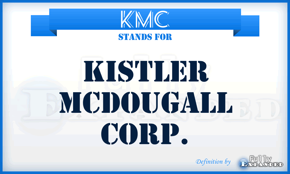 KMC - Kistler Mcdougall Corp.