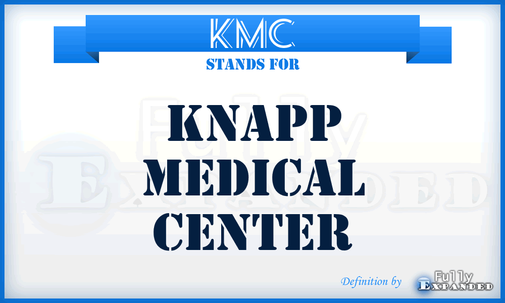 KMC - Knapp Medical Center